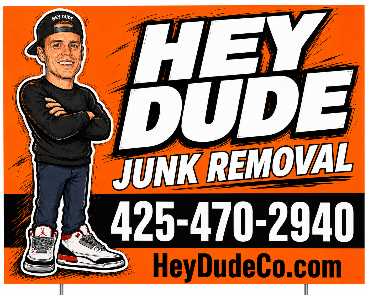 Hey Dude Junk Removal sign with phone number 425-470-2940